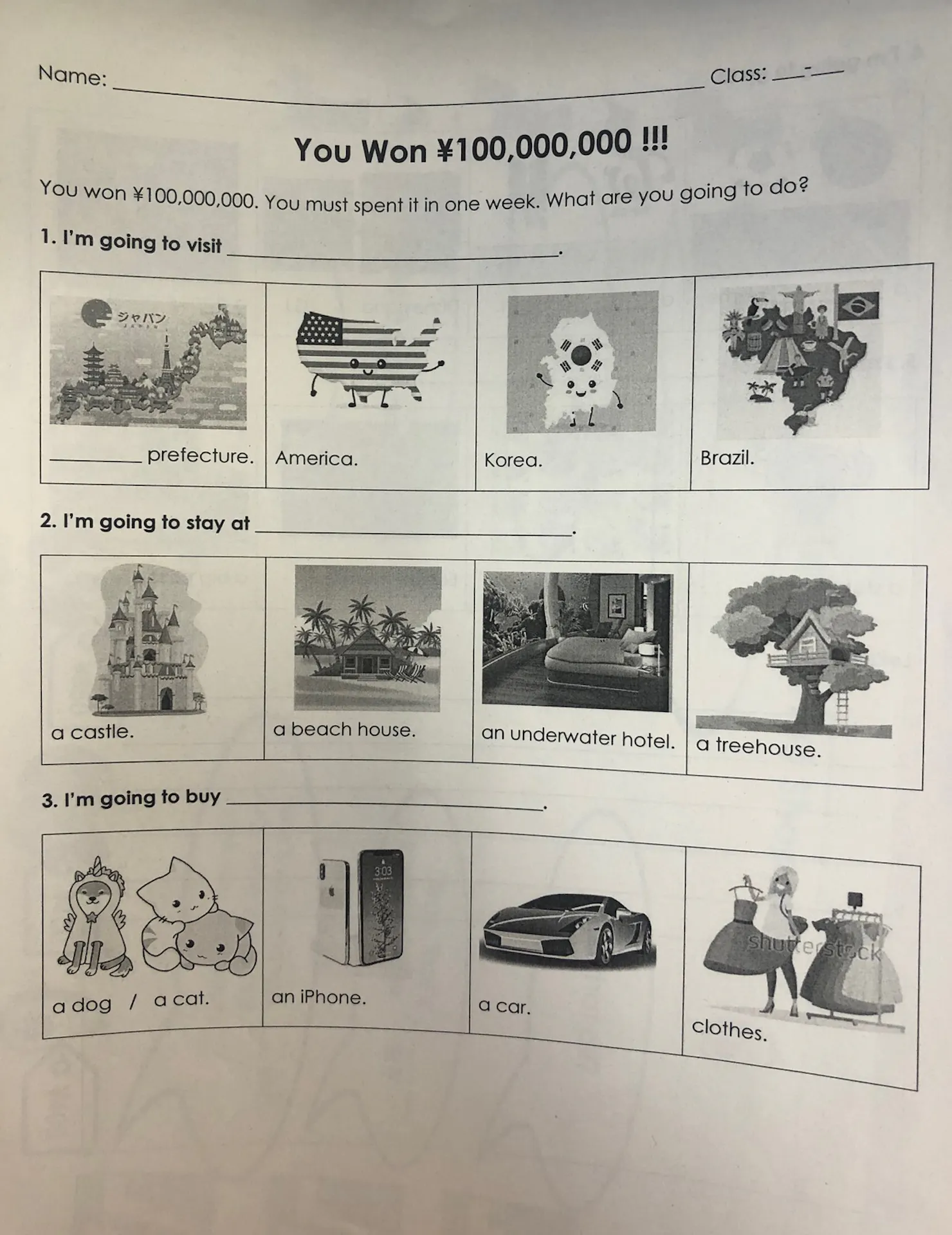 Photocopied English worksheet titled You Won ¥100,000,000 with picture prompts for what to visit, stay at and buy
