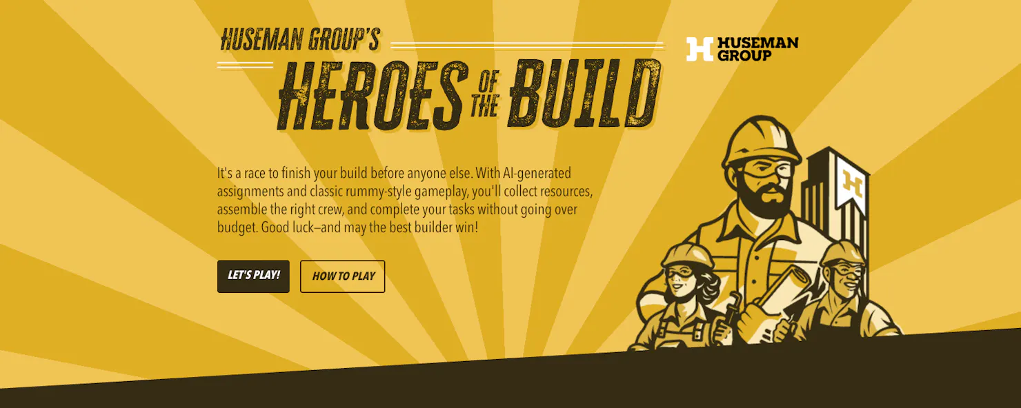 Screenshot of the Huseman Group's Heroes of the Build game site with illustrated construction workers and Let's Play and How to Play buttons
