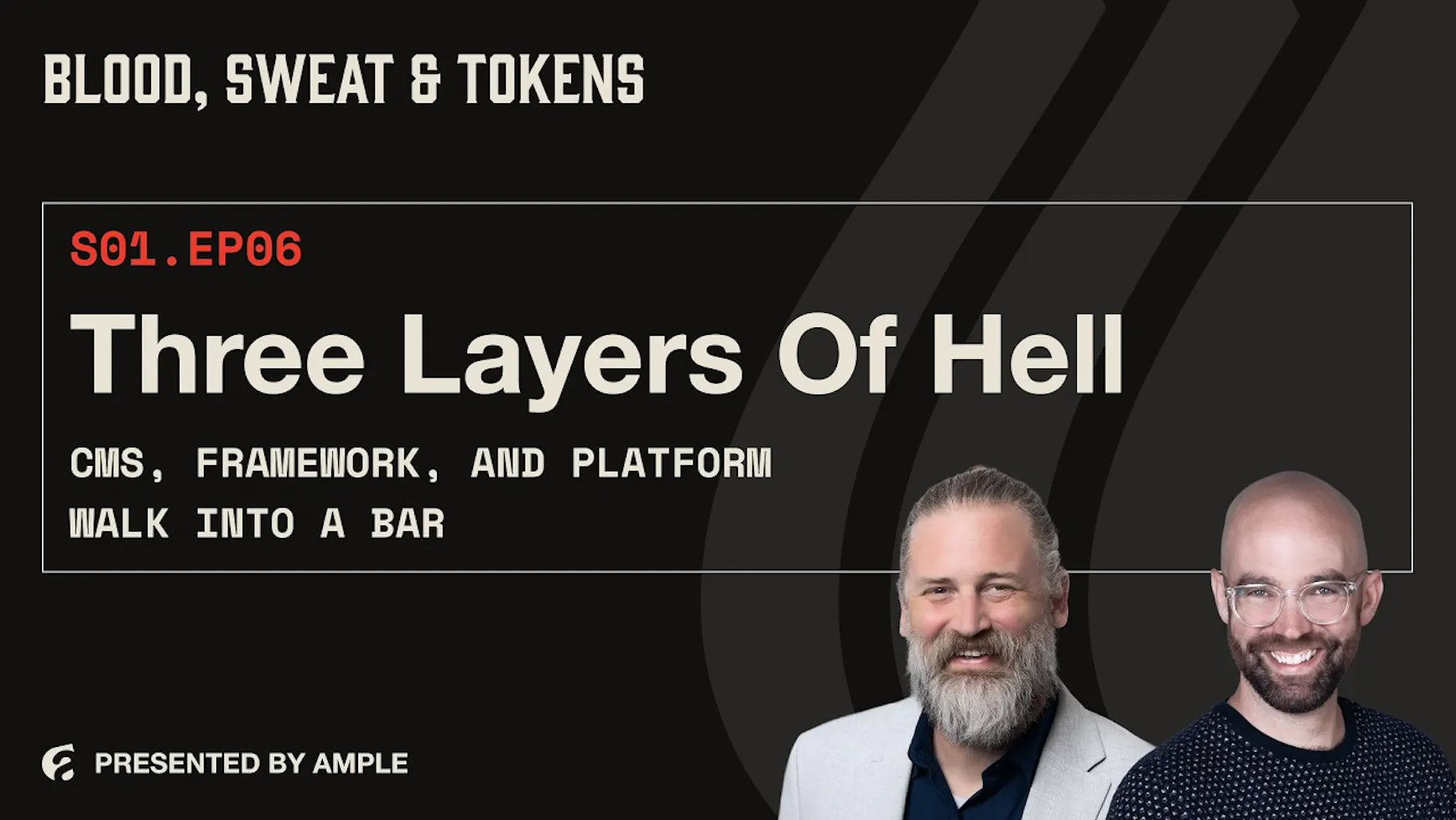 Blood, Sweat & Tokens S01E06: Three Layers of Hell: CMS, Framework, and Platform Walk Into a Bar