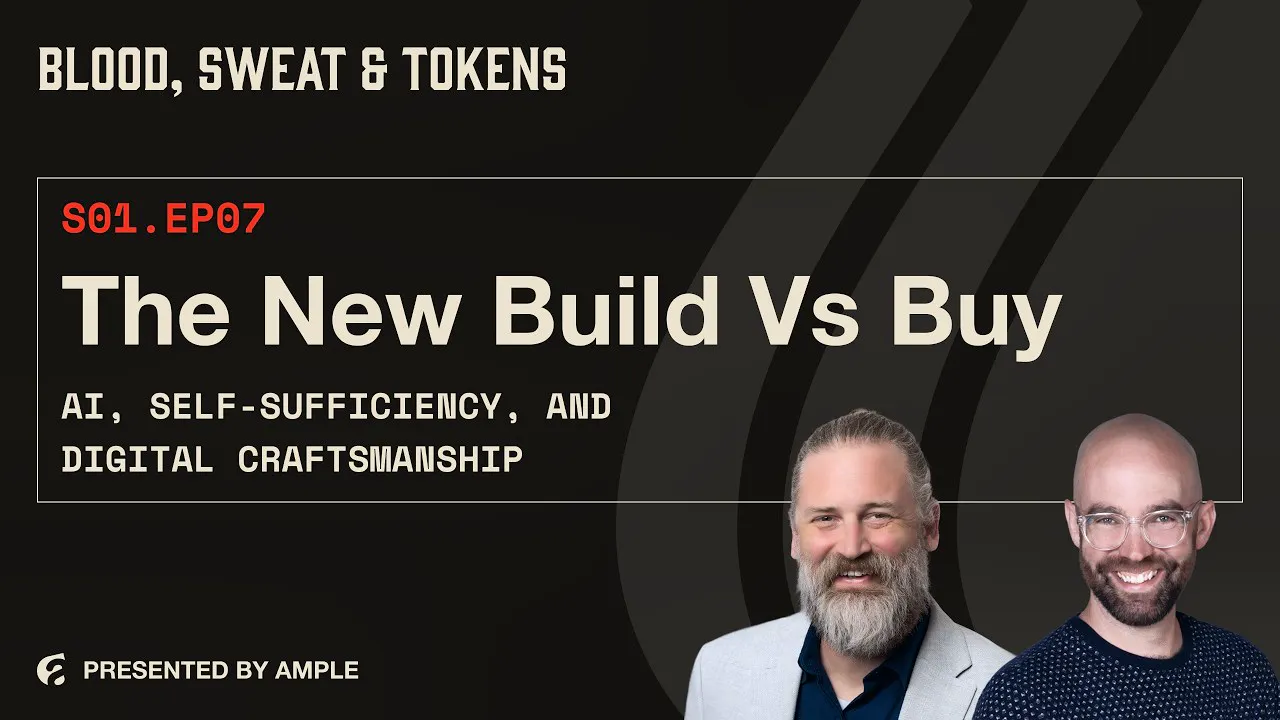 Blood, Sweat & Tokens S01E07: The New Build vs Buy: AI, Self-Sufficiency, and Digital Craftsmanship