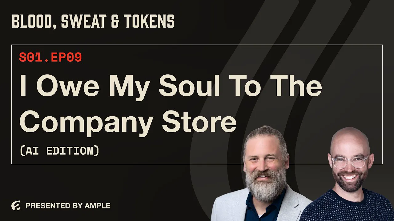 Blood, Sweat & Tokens S01E09: I Owe My Soul to the Company Store (AI Edition)